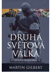 Druhá světová válka : úplná historie  Cover Image