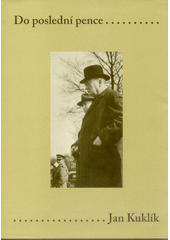 Do poslední pence : československo-britská jednání o majetkoprávních a finančních otázkách 1938-1982  Cover Image