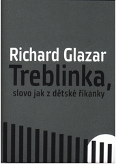 Treblinka, slovo jak z dětské říkanky  Cover Image