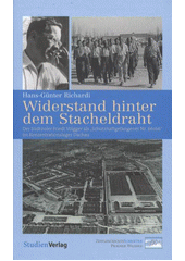 Widerstand hinter dem Stacheldraht : der Südtiroler Friedl Volgger als "Schutzhaftgefangener Nr. 66166" im Konzentrationslager Dachau  Cover Image