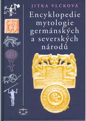 Encyklopedie mytologie germánských a severských národů  Cover Image