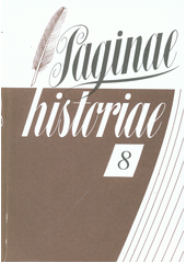 Paginae historiae : sborník Státního ústředního archivu v Praze. 8  Cover Image