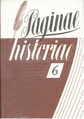 Paginae historiae : sborník Státního ústředního archivu v Praze. 6 Cover Image