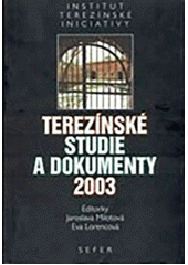 Terezínské studie a dokumenty. 2003  Cover Image