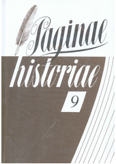 Paginae historiae : sborník Státního ústředního archivu v Praze. [Roč.] 9 (2001)  Cover Image