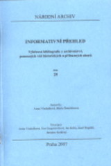 Informativní přehled : výběrová bibliografie z archivnictví, pomocných věd historických a příbuzných oborů. Č. 25  Cover Image