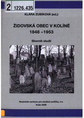 Židovská obec v Kolíně 1848-1953 : [sborník studií  Cover Image