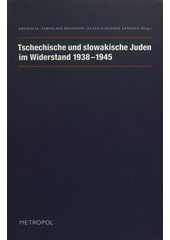 Tschechische und slowakische Juden im Widerstand 1938-1945  Cover Image