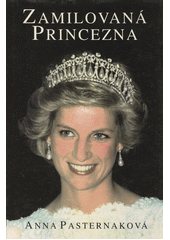 Zamilovaná princezna : [biografie princezny Diany]  Cover Image