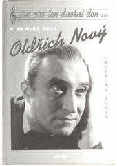 Jen pro ten dnešní den- : v hlavní roli Oldřich Nový  Cover Image