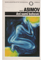 Ani sami bohové  Cover Image