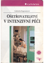 Ošetřovatelství v intenzivní péči  Cover Image