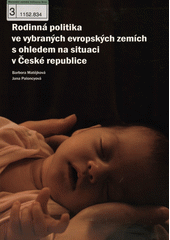 Rodinná politika ve vybraných evropských zemích s ohledem na situaci v České republice  Cover Image