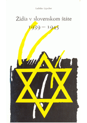 Židia v slovenskom štáte 1939-1945  Cover Image