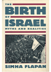 The Birth of Israel : Myths and Realities Cover Image