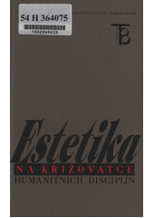 Estetika na křižovatce humanitních disciplín  Cover Image