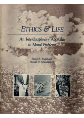 Ethics & life : an interdisciplinary approach to moral problems  Cover Image