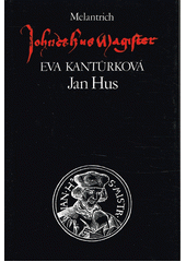 Jan Hus : příspěvek k národní identitě  Cover Image