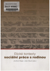 Etické kontexty sociální práce s rodinou  Cover Image