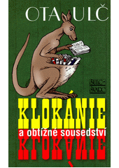 Klokánie a obtížné sousedství : piráti, lovci lebek, novodobí teroristé  Cover Image