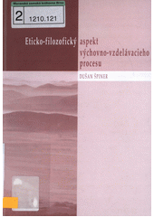 Eticko-filozofický aspekt výchovno-vzdelávacieho procesu  Cover Image