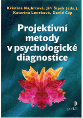 Projektivní metody v psychologické diagnostice  Cover Image