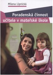 Poradenská činnost učitele v mateřské škole  Cover Image