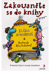 Zakousněte se do knihy : pracovní listy k rozvoji čtenářství  Cover Image