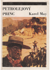 Petrolejový princ : příběh z Divokého západu  Cover Image