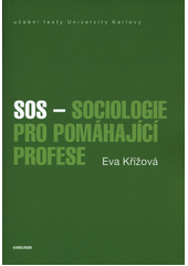 SOS - sociologie pro pomáhající profese  Cover Image