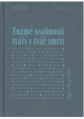 Známé osobnosti tváří v tvář smrti  Cover Image