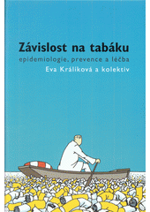 Závislost na tabáku : epidemiologie, prevence a léčba  Cover Image