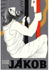 Jákob : Výklad 1. knihy Mojžíšovy, kap. 25 až 50 : 16 kázání s úvodními a závěrečnými modlitbami  Cover Image