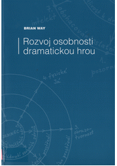 Rozvoj osobnosti dramatickou hrou  Cover Image