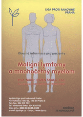 Maligní lymfomy a mnohočetný myelom : obecné informace pro pacienty  Cover Image
