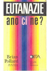 Eutanazie - ano či ne?  Cover Image