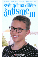 Svět očima dítěte s autismem  Cover Image