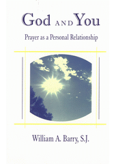 God and you : prayer as a personal relationship  Cover Image