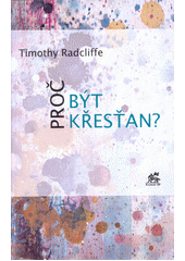 Proč být křesťan?  Cover Image