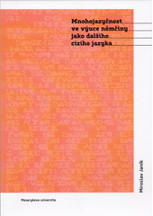 Mnohojazyčnost ve výuce němčiny jako dalšího cizího jazyka  Cover Image