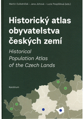 Historický atlas obyvatelstva českých zemí = Historical population atlas of the Czech lands  Cover Image
