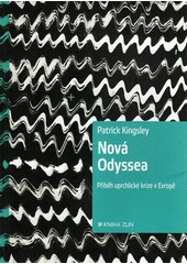 Nová Odyssea : příběh uprchlické krize v Evropě  Cover Image