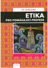 Etika pro pomáhající profese  Cover Image