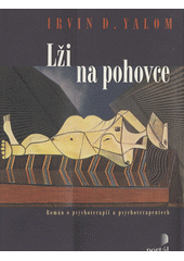 Lži na pohovce : román o psychoterapii a psychoterapeutech  Cover Image