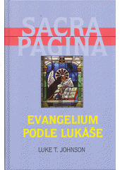 Sacra Pagina: Evangelium podle Lukáše  Cover Image