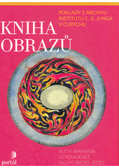 Kniha obrazů : poklady z archivu Institutu C.G. Junga v Curychu  Cover Image