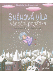 Sněhová víla : vánoční pohádka  Cover Image