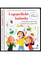 Logopedické hádanky : veršované doplňovačky k procvičování výslovnosti  Cover Image