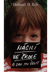 Násilí ve škole a jak mu čelit  Cover Image