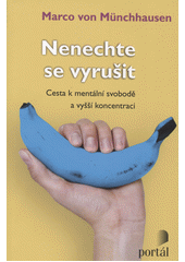 Nenechte se vyrušit : cesta k mentální svobodě a vyšší koncentraci  Cover Image